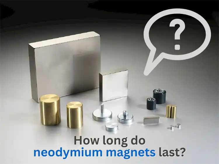 How long will a neodymium magnet last